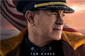 汤姆汉克斯战争片将在苹果流媒体上线 二战电影《灰猎犬号》原定今年6月12日上映